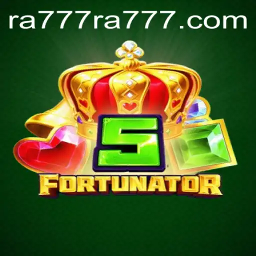 Explore the Thrilling World of 5Fortunator with RA777