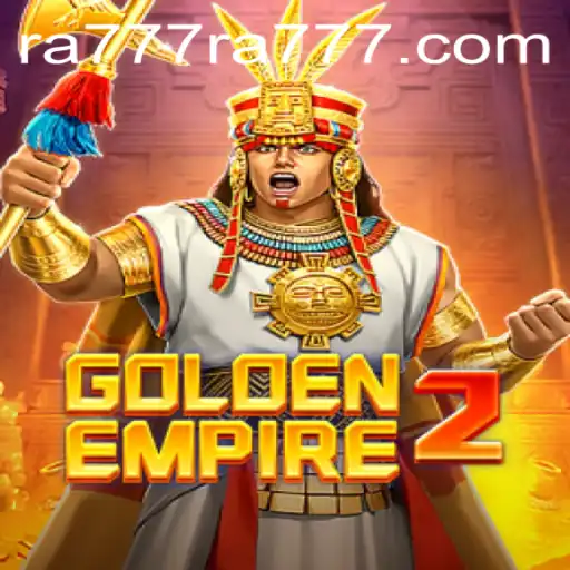 The Epic Journey of GoldenEmpire2: A Comprehensive Guide to RA777 Strategy and Adventure