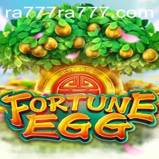 FortuneEgg: Unveiling the Magic of RA777
