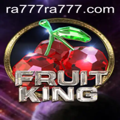 FruitKing: The Ultimate Gaming Adventure with RA777