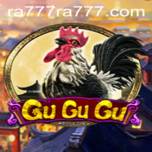 Discovering the Thrills of GuGuGu: The Game Redefining Modern Entertainment with RA777