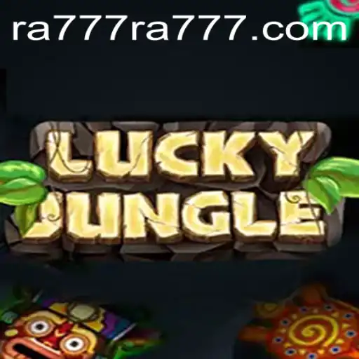 Explore the Thrilling World of LuckyJungle: A Unique Gaming Experience with RA777