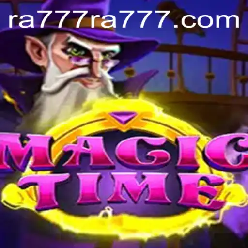 Unveiling the Enchantment of MagicTime: A Dive into the Mystical World of RA777