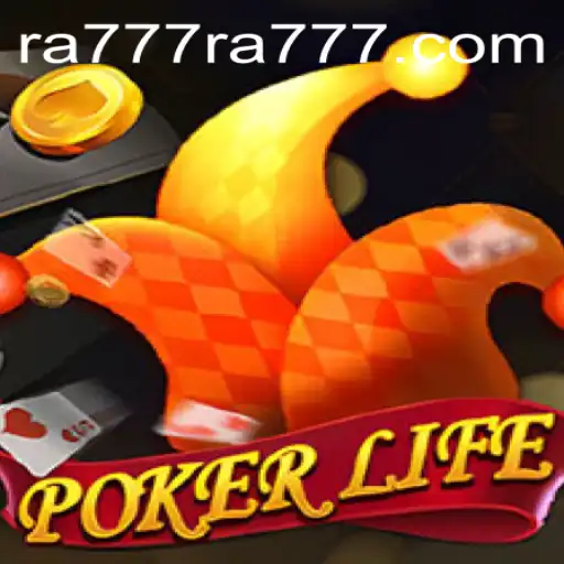 The Exciting World of PokerLife: Navigating the Game with RA777